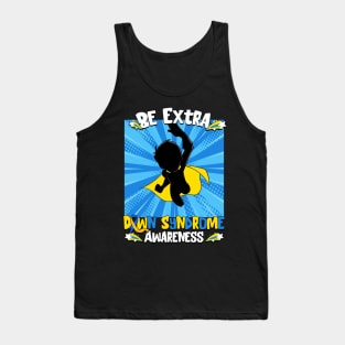 Be Extra Down Syndrome Awareness Superhero Chromosome Tank Top